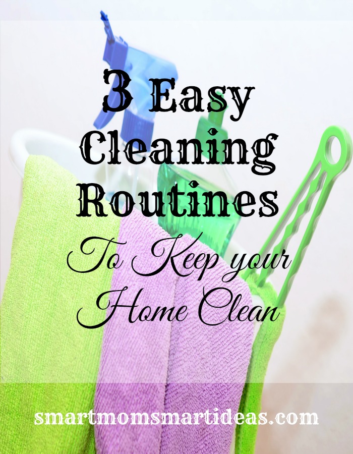 3 easy home cleaning routines to keep your home clean