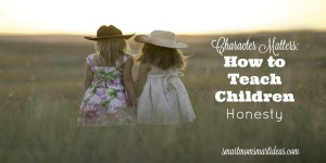 How to teach honesty to your children