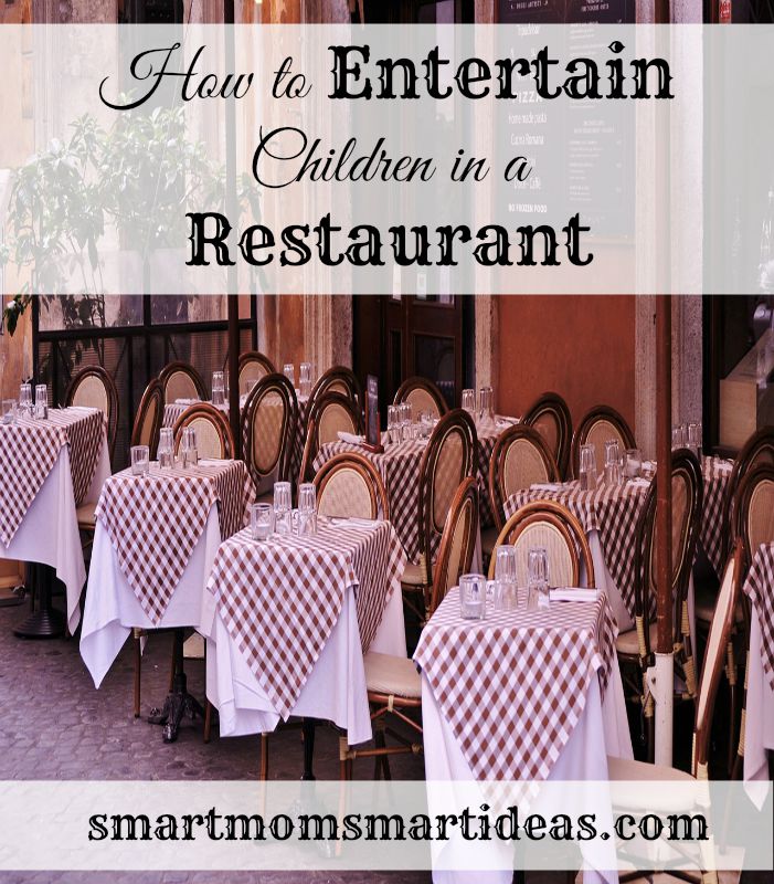 How to entertain your children in a restaurant