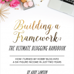 Building a Framework: The Ultimate Blogging Handbook