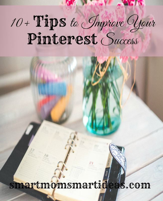 10+ tips to improve your pinterest success