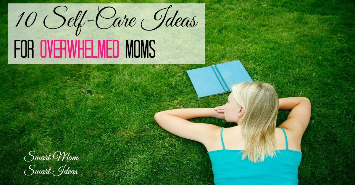 25 Easy Must Try Self Care Ideas For Moms Ironwild Fi