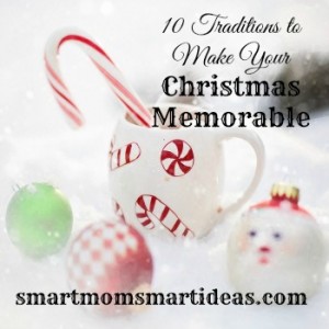 10 Traditions to Make a Memorable Christmas