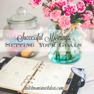 Successful Mornings: Goal Setting