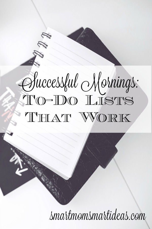 Successful mornings: to do lists that work. Day 8 of our discussion of make over your mornings learning to make a useful to-do list.