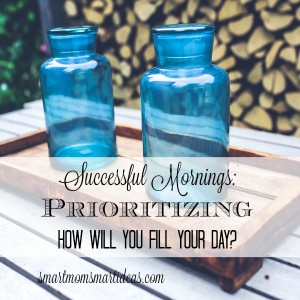 Successful Mornings: Prioritizing Your Day