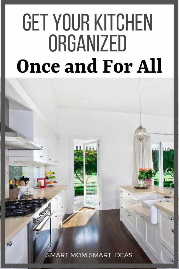 Get your kitchen organized once and for all. Try these 3 steps to declutter your kitchen and organize your kitchen. #smartmomsmartideas, #kitchenorganization, #declutter, #cleaning