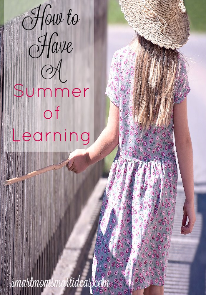 Summer is a time to relax, but it's also a time to be a summer of learning. Try these activities to help your children continue learning all summer.