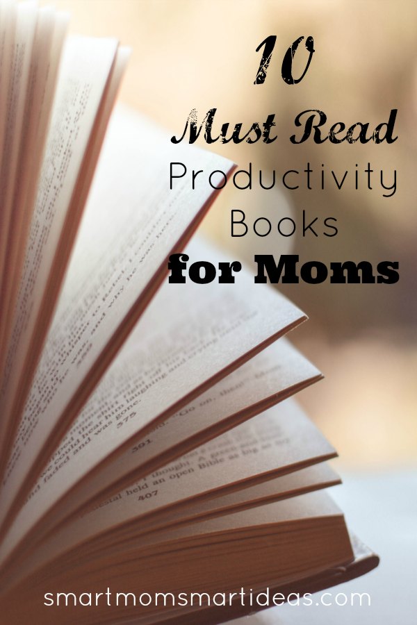 Want to increase your productivity? Learn from these time management masters how you can make every minute count. Start today with these 10 productivity books for busy moms.