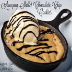 Amazing Skillet chocolate chip cookies. So gooey and yummy! These will be a family favorite.