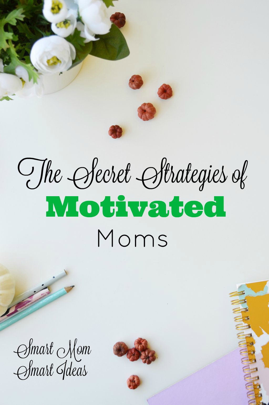 How to be a motivated mom | motivation strategies for mom | mom motivation