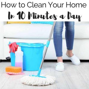 How to keep your home clean in 10 minutes a day | home cleaning ideas | home cleaning tips