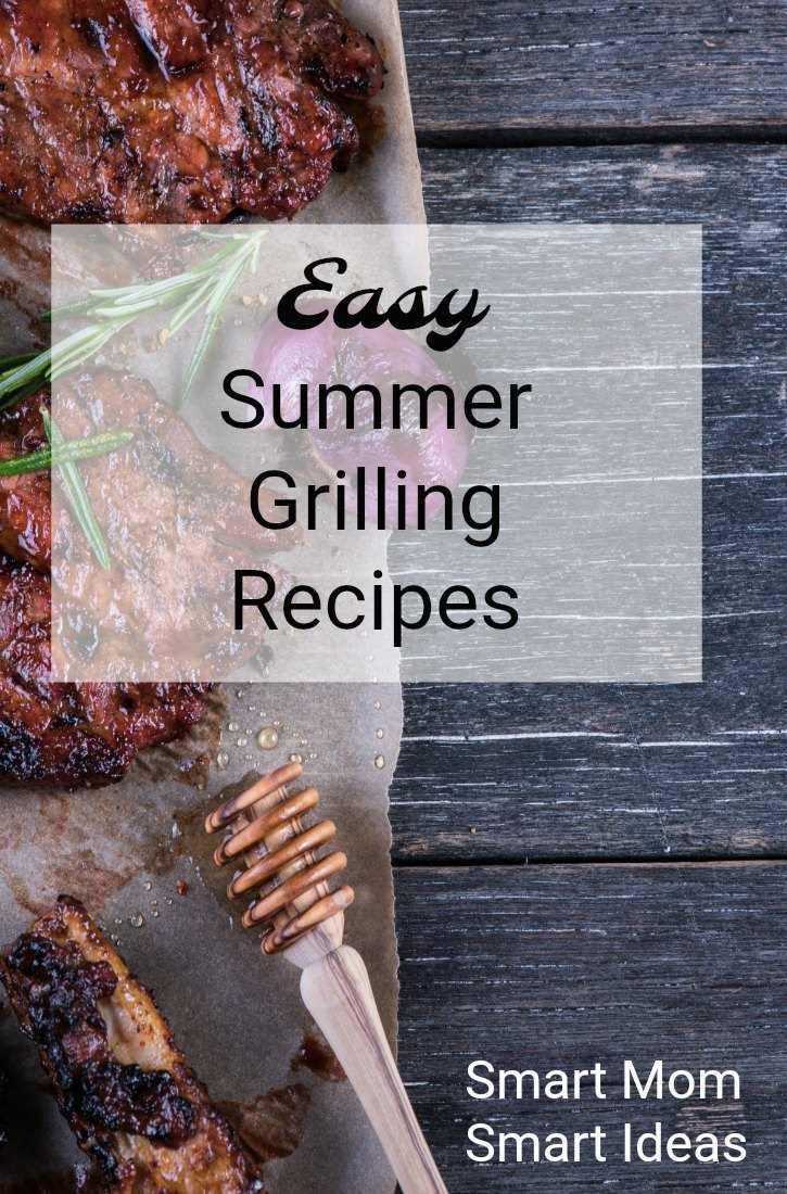 Easy summer grilling recipes | easy grilling recipes | grilling | cooking tips