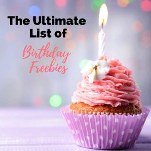 Birthday freebies | freebies for your birthday | birthday ideas | Birthday fun