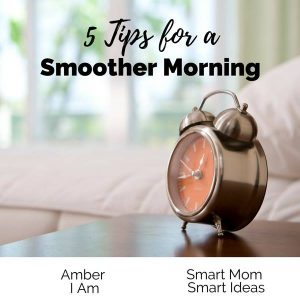 tips for a smoother morning | back to school mornings