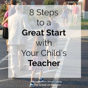 8 Steps to a great start with your child's teacher | starting the school year right | back to school tips