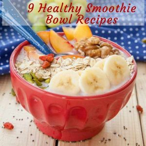Healthy smoothie bowl recipes | smoothie bowl ideas | how to make a smoothie bowl