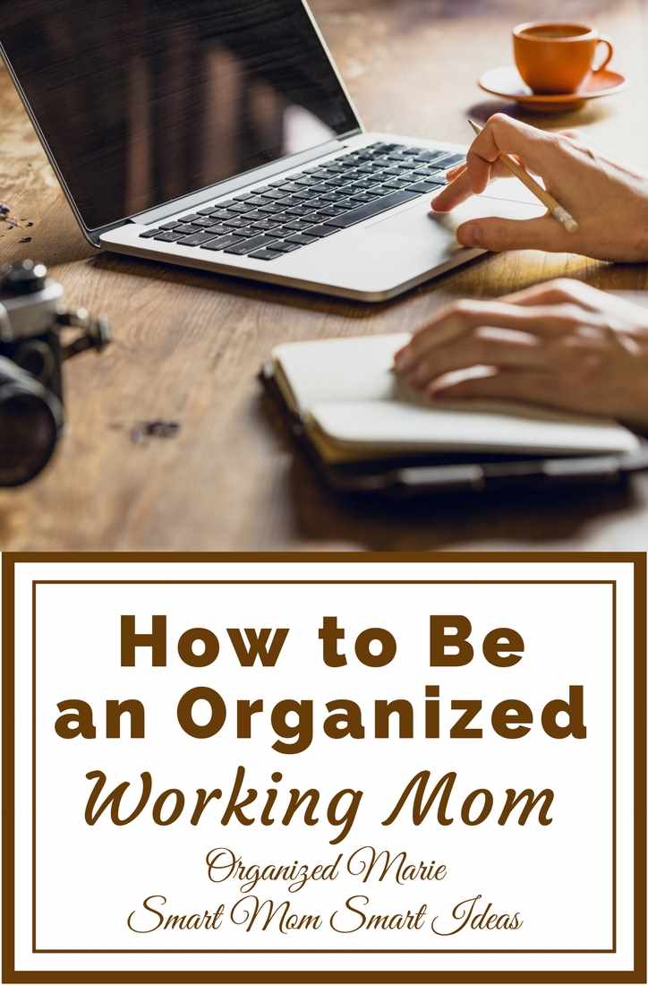 How to be an organized working mom | simple tips to stay organized when working full-time | home organization tips | #homeorganizationtips, #homeorganizationformoms, #workingmom, #workingmomtips