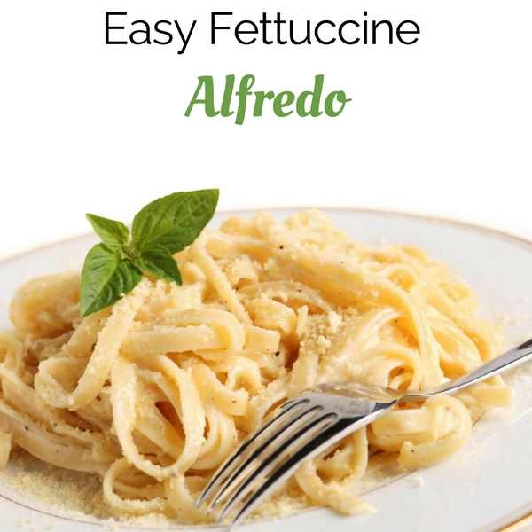Easy fettuccine alfredo feature