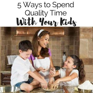 How to spend quality time with your kids | spending time with kids | family intentional time | family time ideas | spend more time with kids