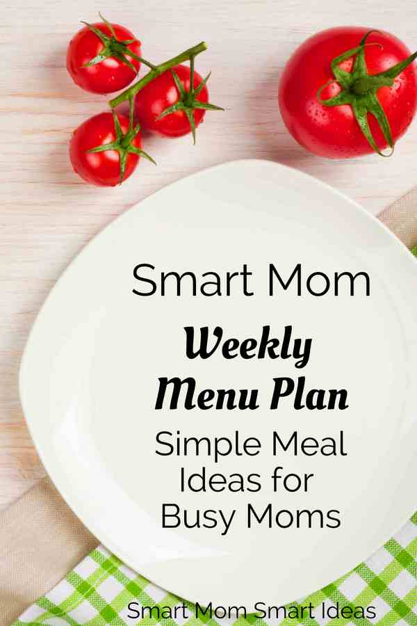 Smart mom weekly menu plan | weekly meal plan | easy meal plan for busy moms | #menuplan, #mealplan
