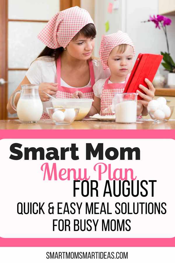 Get your menu plan for august - quick and easy dinner solutions for busy moms | #dinnerideas, #mealplan, #menuplan, #menu