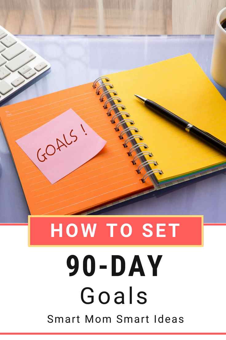 Do you want to reach your goals? Try this 90-day goal setting plan. You will see how to set 90-day goals you can reach. | #smartmomsmartideas, #goals, #goalsetting, #90daygoals, #90daychallenge