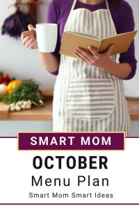 Do you want help with meal planning? Try the Smart Mom October Meal Plan with easy dinners ideas for busy moms. | #smartmomsmartideas, #mealplan, #mealplanning, #menuplan, #menuplanning