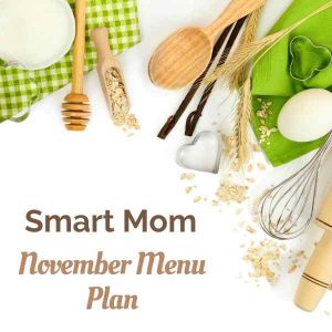 Smart Mom November Menu plan