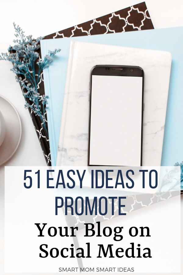 Social media post ideas to fill your social media calendar. Easy ideas to promote your blog on social media. #smartmomsmartideas, #socialmedia