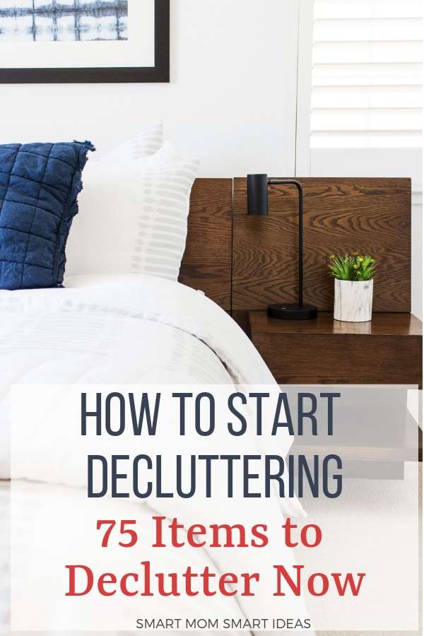 How to start decluttering with 75 items you can discard now. Tidying up and decluttering with the konmari method. #smartmomsmartideas, #decluttering, #declutter, #tidying