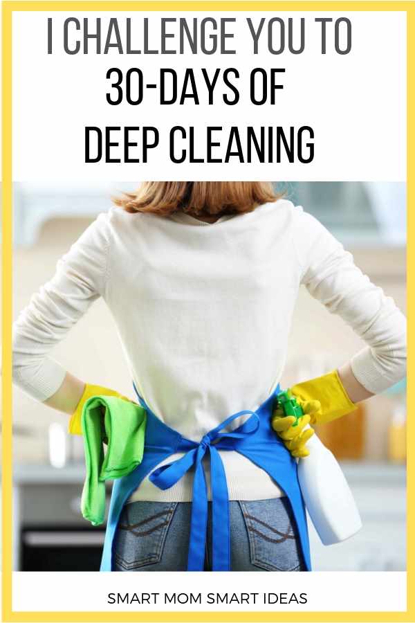deep clean your home with a 30-day deep clean challenge. Free printable 30-day cleaning challenge. #smartmomsmartideas, #cleaning, #homecleaning
