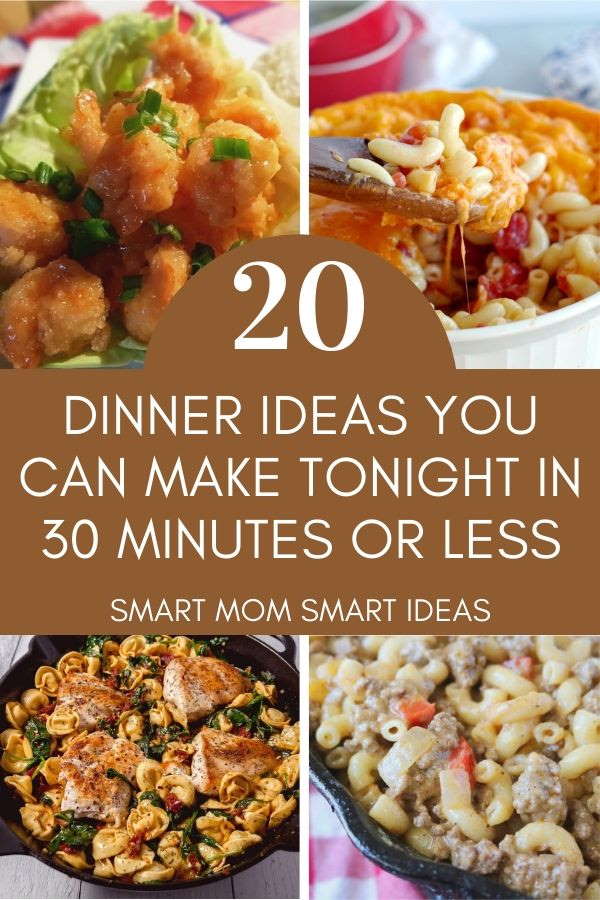 20 Dinner Ideas for Tonight - Smart Mom Smart Ideas
