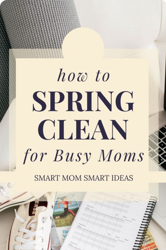 Easy spring cleaning tips for busy moms