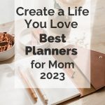 Best planners for moms 2023