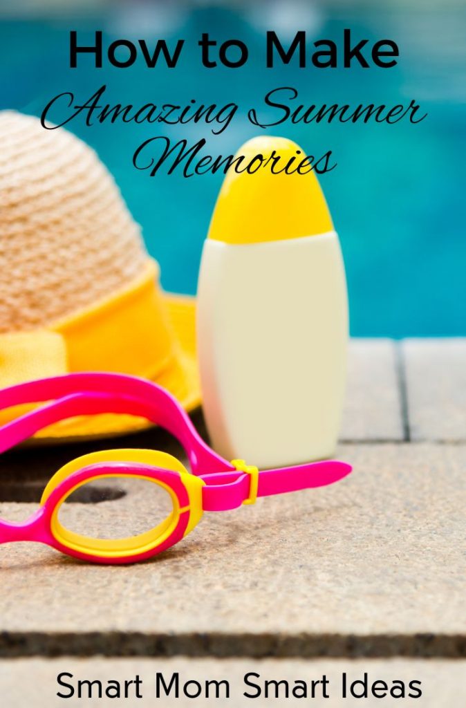 How to make amazing summer memories