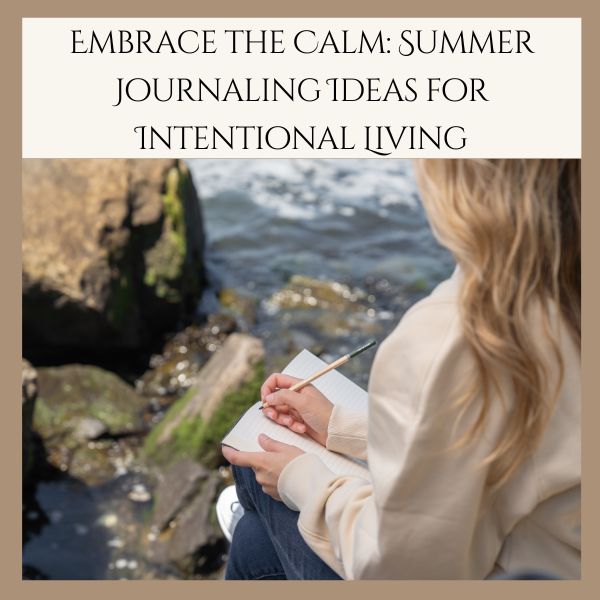 Summer journal prompts to help moms embrace the season